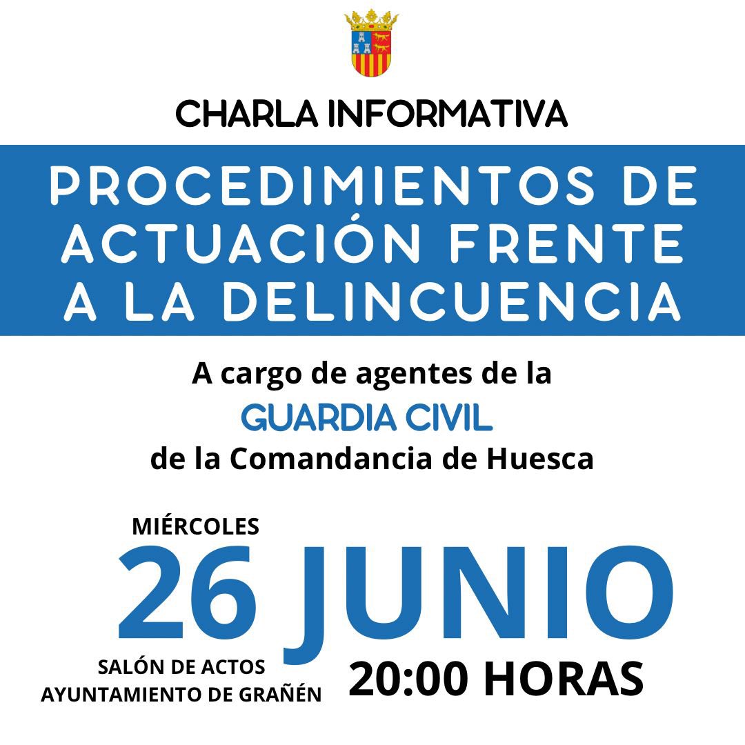 📅 **Miércoles, 26 de junio a las 20.00 horas**
📍 **Salón de actos del ayuntamiento de Grañén**

**Charla informativa sobre procedimientos de actuación frente a delincuencia**, a cargo de agentes de la Guardia Civil de la Comandancia de Huesca.
👮‍♂️ Se busca dar una respuesta