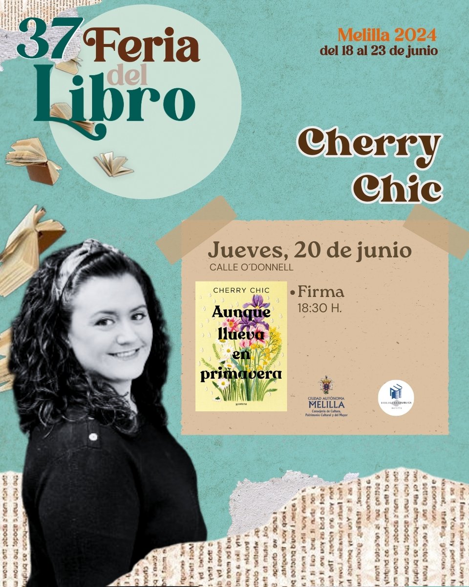 cultura_melilla's tweet photo. 🌸📚 Cherry Chic estará en la 37ª Feria del Libro de Melilla 🎉
Miércoles 20 de junio, Calle O'Donnell, 18:30h.
Firma de su novela 'Aunque llueva en primavera' 🖊️.
¡No te lo pierdas!
#CherryChic #FeriaDelLibroMelilla #FirmaDeLibros #AunqueLluevaEnPrimavera #Melilla https://t.co/urXjq4lfK1