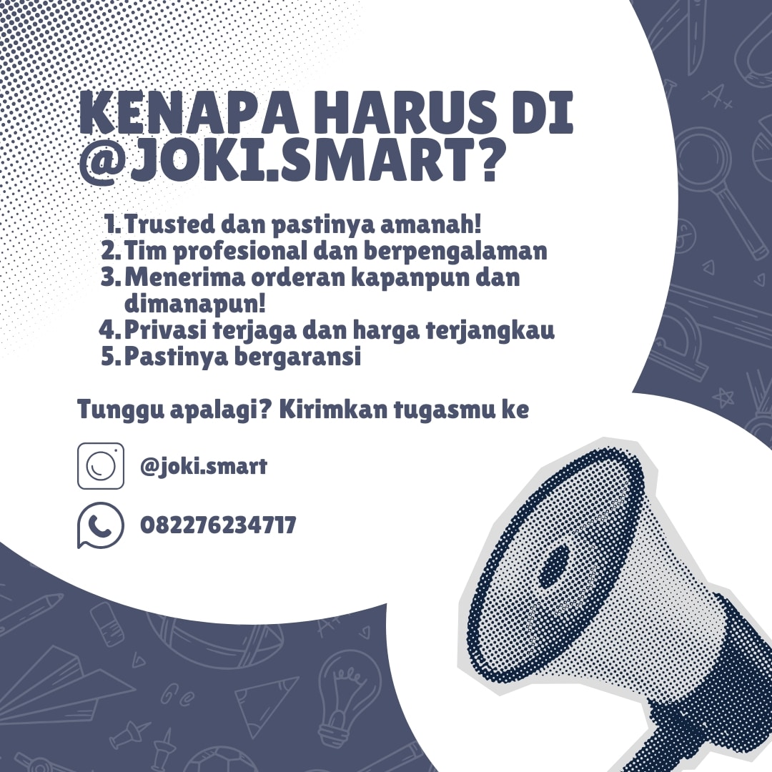 [KENAPASIH HARUS DI <a href="/jokismart_/">Joki Smart</a>
1️⃣ Trusted dan pastinya amanah!
2️⃣ Tim profesional dan berpengalaman
3️⃣ Menerima orderan kapanpun dan dimanapun!
4️⃣ Privasi terjaga dan harga terjangkau
5️⃣ Pastinya bergaransi!
Tunggu apalagi? Kirimkan tugasmu ke
<a href="/jokismart_/">Joki Smart</a>/ Whatsapp