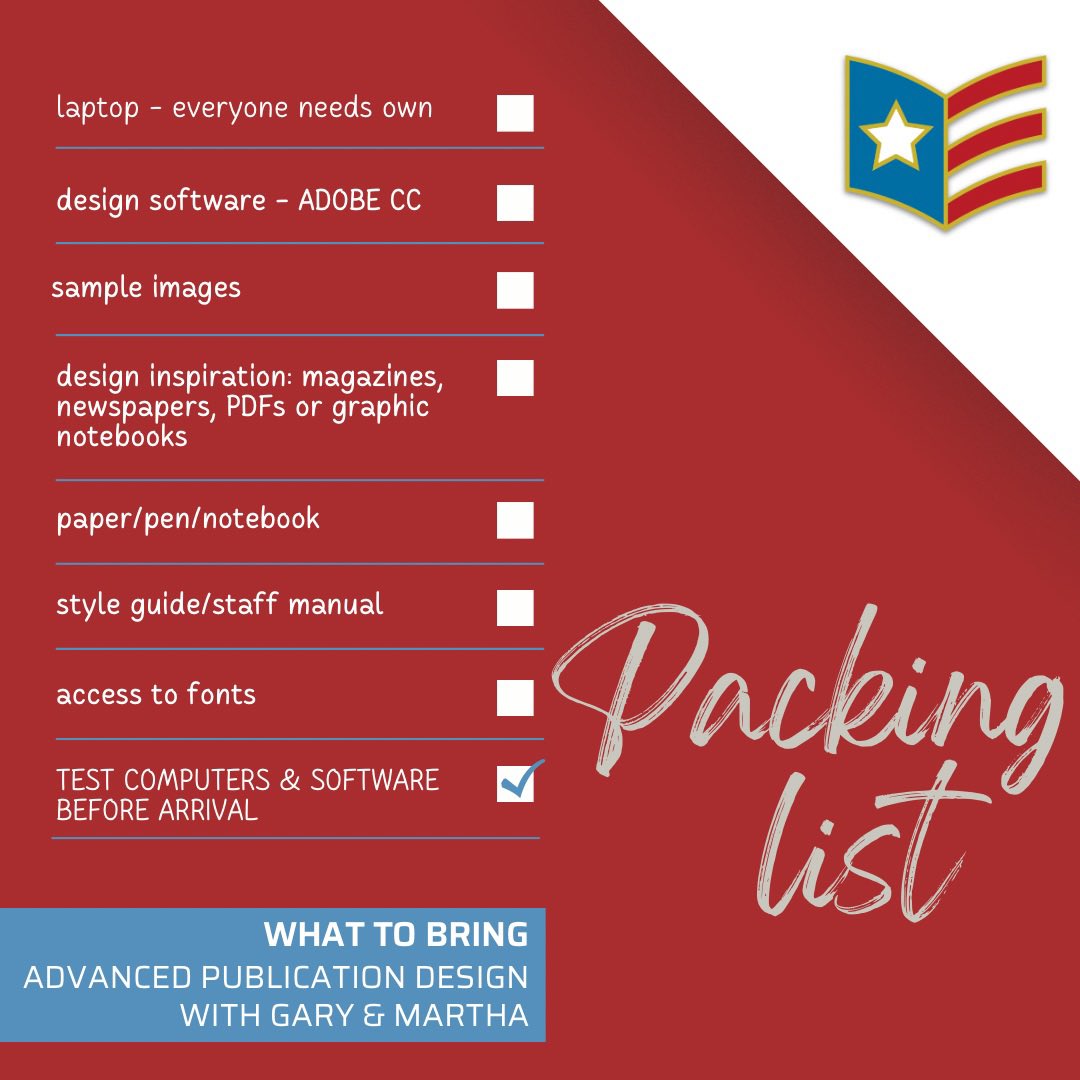 ADVANCED AND BEGINNING PUBLICATION DESIGN, start packing. We can’t wait to see you on Monday.