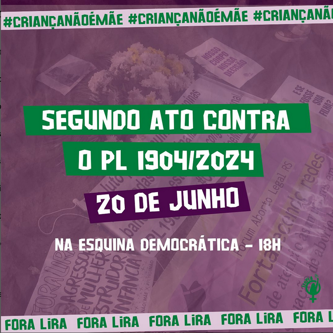 frente_do's tweet photo. Amanhã nos encontramos nas ruas no 
SEGUNDO ATO CONTRA o PL 1904/2024
A FREPLA/RS convoca grupos, movimentos, militantes independentes a novamente tomar as ruas contra o PL do Estupro que quer criminalizar o aborto no Brasil
Esquina Democrática 
Quinta 20/06
18H 
#CriançaNãoÉMãe https://t.co/evrDq6Kcj6