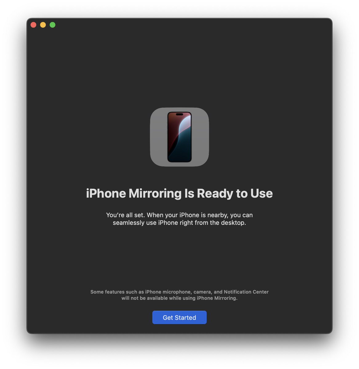 iPhone Mirroring welcome splash screen

iPhone Mirroring Is Ready to Use