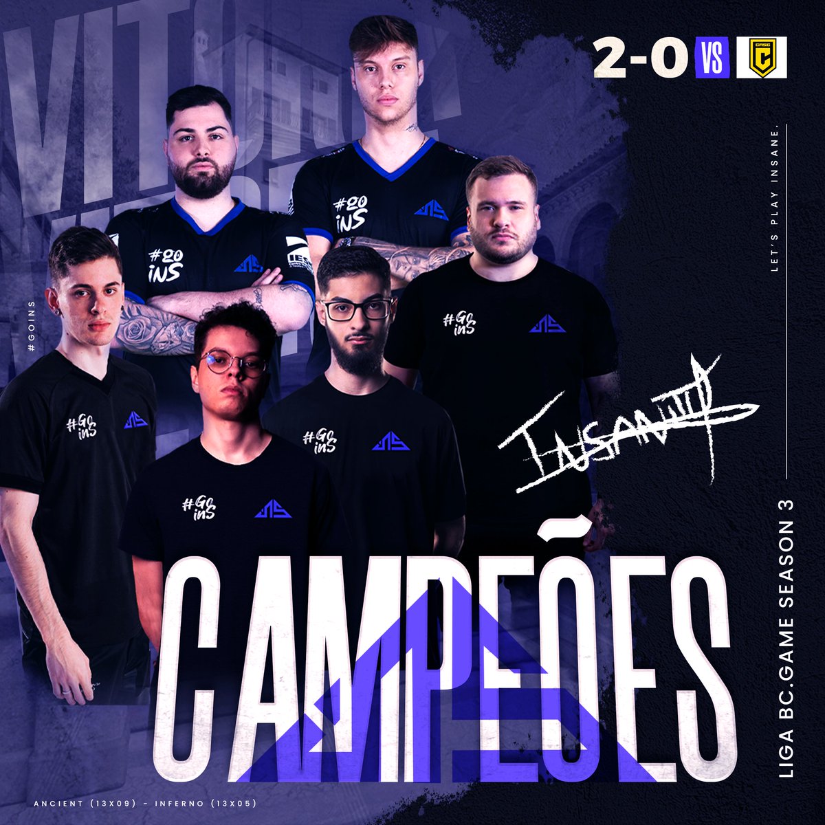 inSanitY Sports (@insanitybrgg) on Twitter photo PODE ESTOURAR A SIDRA, SOMOS CAMPEÕES DA #LigaBCGame by <a href="/dust2_br/">Dust2 Brasil 🇧🇷</a> 🍾🍾🍾
Fechamos em 2x0 (13x09 e 13x05) 🆚 <a href="/CaseEsports/">Case Esports 🟡</a>.
Nosso segundo título em menos de dois meses, não tinha como terminar o semestre melhor!
ACREDITAAAAA! ISSO É INSANITY!!! 💜
#goINS PODE ESTOURAR A SIDRA, SOMOS CAMPEÕES DA #LigaBCGame by <a href="/dust2_br/">Dust2 Brasil 🇧🇷</a> 🍾🍾🍾
Fechamos em 2x0 (13x09 e 13x05) 🆚 <a href="/CaseEsports/">Case Esports 🟡</a>.
Nosso segundo título em menos de dois meses, não tinha como terminar o semestre melhor!
ACREDITAAAAA! ISSO É INSANITY!!! 💜
#goINS