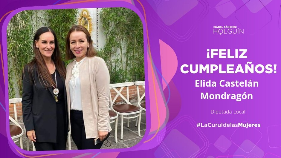 Muchas felicidades amiga querida, Diputada <a href="/castelan_elida/">Elida Castelan</a>, que Dios conceda los anhelos más profundos de tu corazón 🥳