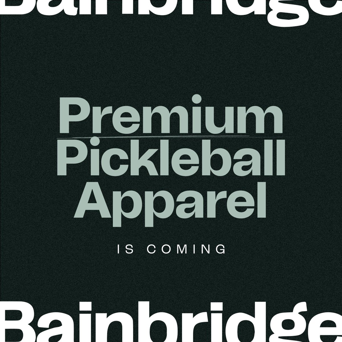 Bainbridge's tweet image. "No longer is this sport reserved for PE rec classes." This sport is evolving. It's time for the apparel to catch up.
.
Bainbridge: Premium Pickleball Apparel
.
Coming soon to a court near you 👀
.
.
.
#pickleball #bainbridge #bainbridgepickleball #welcometobainbridge