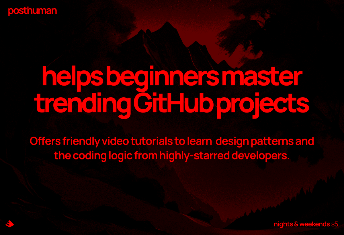 LukeAGI's tweet photo. @_nightsweekends s5 project!  Posthuman helps beginners master trending GitHub projects! 🌟

📚 Get friendly video tutorials to learn design patterns and coding logic from highly-starred developers.

@_buildspace https://t.co/2sINrH9BIA