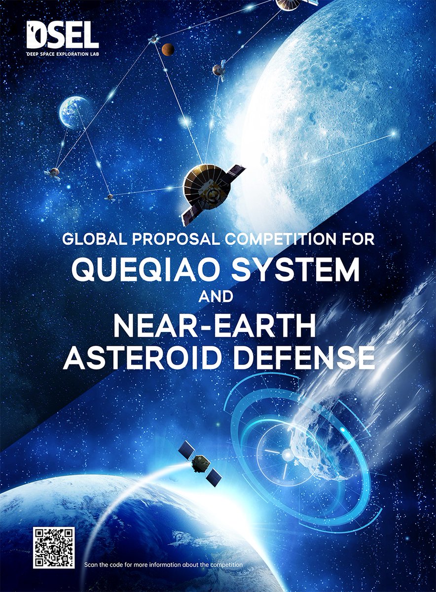 wulei2020's tweet photo. Your creativity and proposals are wanted! 

China’s Deep Space Exploration Laboratory(#DSEL) is launching a Global Proposal #Competition on Near-Earth #Asteroid Defense Space Disposal Solution &amp; #Queqiao Communication, Navigation, and Remote Sensing Constellation System. （1/2） https://t.co/LMpXJKP2g1