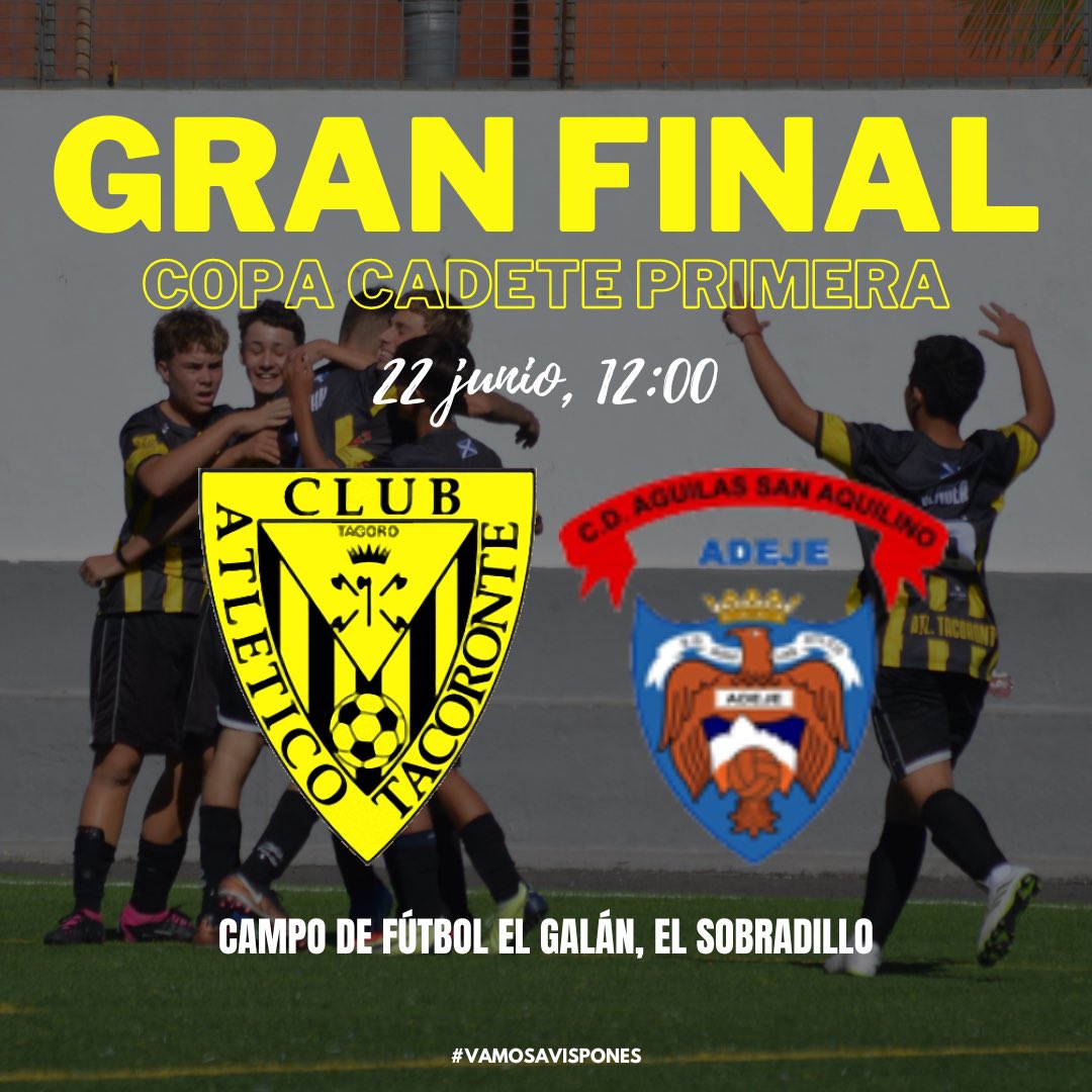 💛🖤 ¡NUESTRO CADETE A LA GRAN FINAL!

🏟️ Campo de Fútbol El Galán, El Sobradillo.
🆚 C. D. Águilas C.
🗓️ 22 de junio, 2024.
🕛 12:00.

¡AFICIÓN, acompáñanos en este gran momento!

¡Mucha suerte, equipo! 

📲 #ATLTacoronteCantera
#AtléticoTacoronte #VamosAvispones 🐝