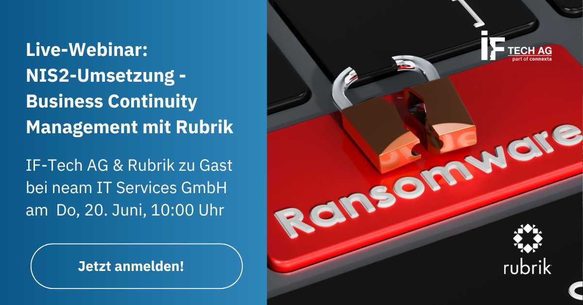 IF-Tech AG - Beratung zu Digital Workplace & Cloud (@iftechag) on Twitter photo Webinar-Tipp heute Do 20.6. ab 10 Uhr:
#NIS2-Umsetzung: Business Continuity Management mit #Rubrik. So sind Sie bestens für #Ransomware Attacken gerüstet. 
Sichern Sie Ihre Daten, Anwendungen und Ihr Unternehmen!
➡️events.teams.microsoft.com/event/639d8c20…
#itsecurity #security #zerotrust Webinar-Tipp heute Do 20.6. ab 10 Uhr:
#NIS2-Umsetzung: Business Continuity Management mit #Rubrik. So sind Sie bestens für #Ransomware Attacken gerüstet. 
Sichern Sie Ihre Daten, Anwendungen und Ihr Unternehmen!
➡️events.teams.microsoft.com/event/639d8c20…
#itsecurity #security #zerotrust