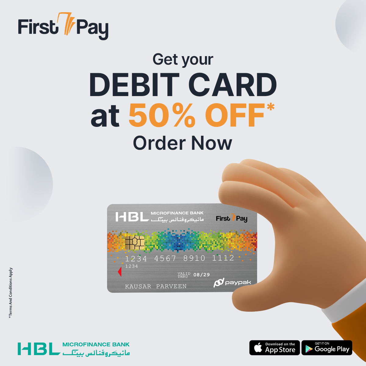 HBLMfBDigital's tweet image. Order your FirstPay Debit Card and avail 50% Off* on card charges.

Download Now:
onelink.to/hblmfbfp

*T&amp;amp;Cs Apply:
hblmfb.com/terms-and-cond…

#FirstPay #FirstPayMobileWallet #FirstPayDebitCard #Discounts