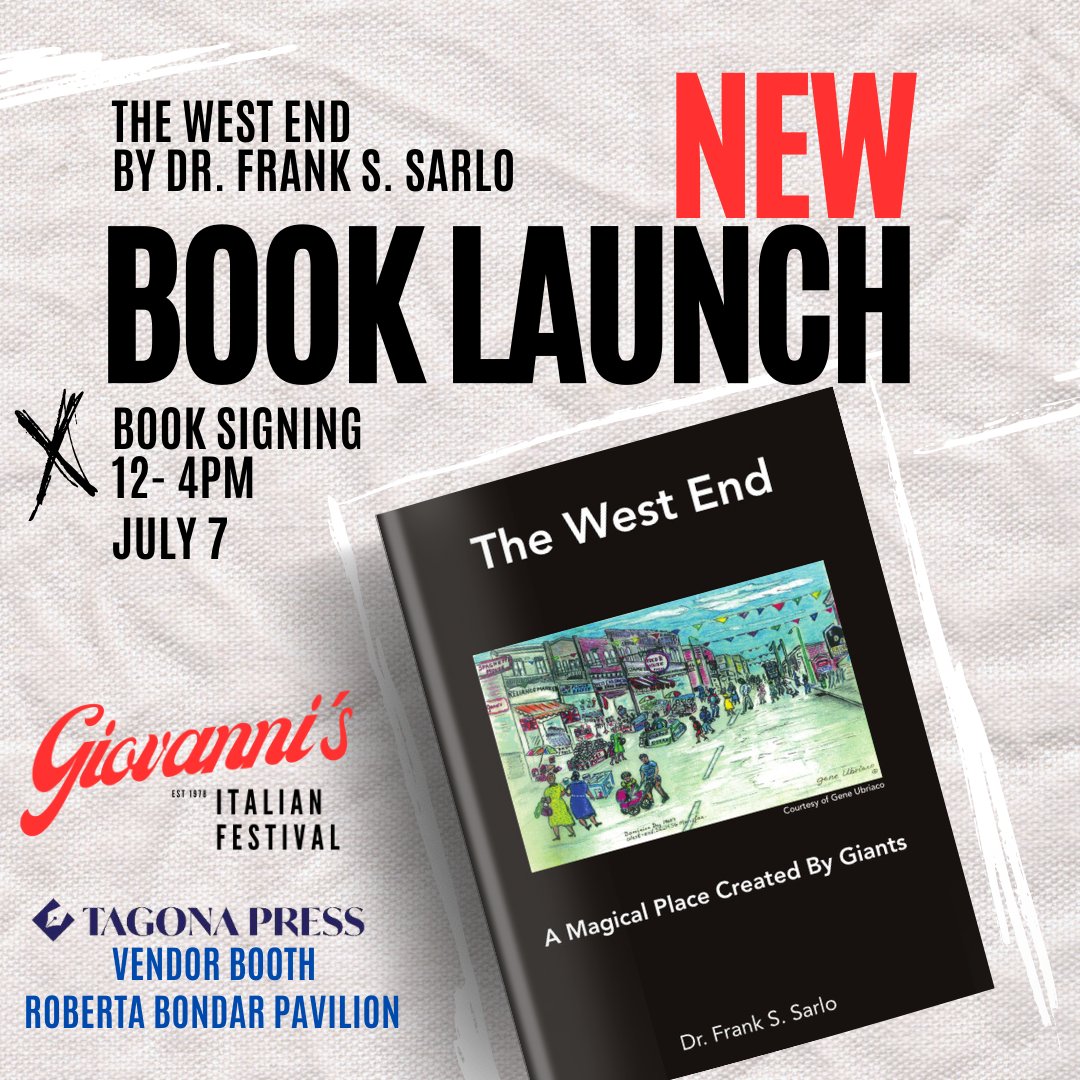 📷📷 Exciting News! 📷📷
Join us for the launch of Dr. Frank S. Sarlo's brand-new book, "West End: A Magical Place Created by Giants" on July 7th at Giovanni's Italian Festival  📷

Order the book here: tagonapress.com/product/west-e…