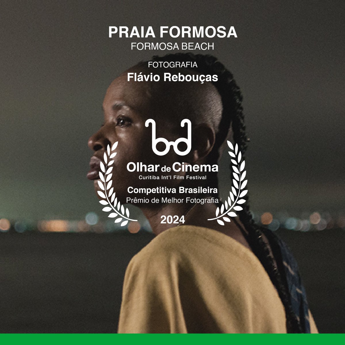 Competitiva Brasileira | Longa-metragem 🏆

Prêmio de Melhor Direção de Arte 
Praia Formosa, Ana Paula Cardoso

Prêmio de Melhor Direção de Fotografia
Praia Formosa, Flávio Rebouças

13º Olhar de Cinema - 2024