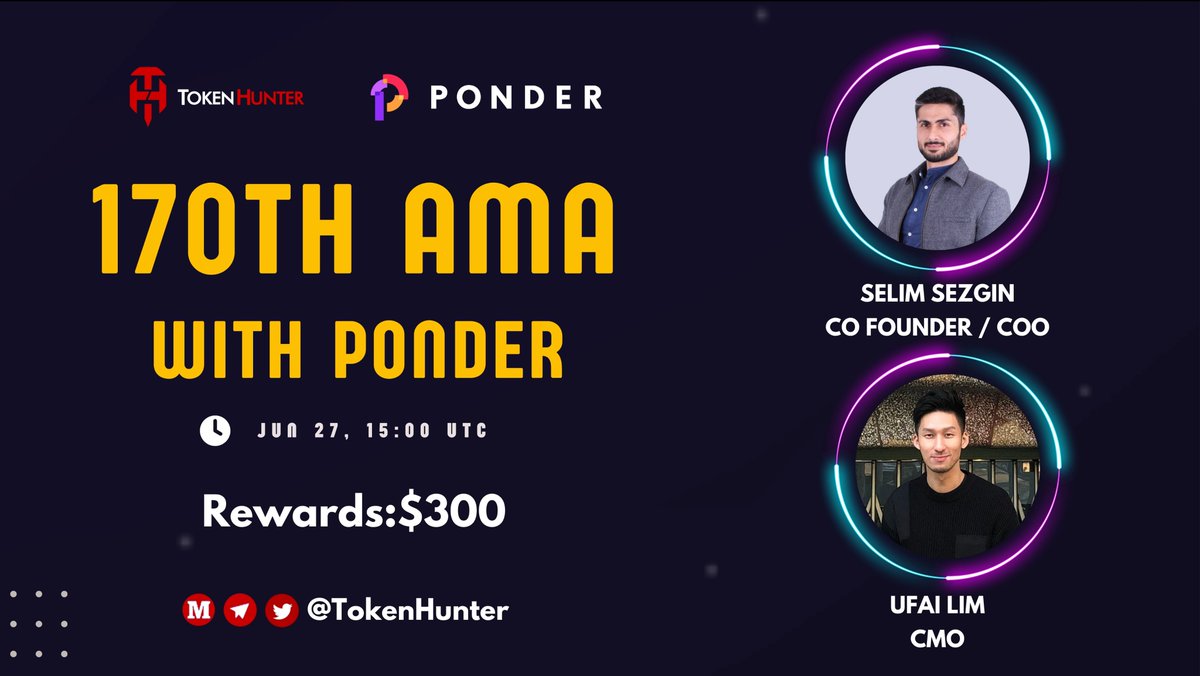 _TokenHunter's tweet photo. 📢The 170th #AMA #Tokenhunter x @Ponder_One

⏰Time: 15:00PM (UTC) - 27th Jun
💰#Rewards: $300

💎Airdrop Rules
🍀Like & RT & Comment Question (Max 5) 
🍀Follow @Ponder_One & @_TokenHunter
🍀Join https://t.co/oAq35B40aA
🍀Join https://t.co/mWUFT4dfEo
🍀Join https://t.co/aifpTbP5j9
