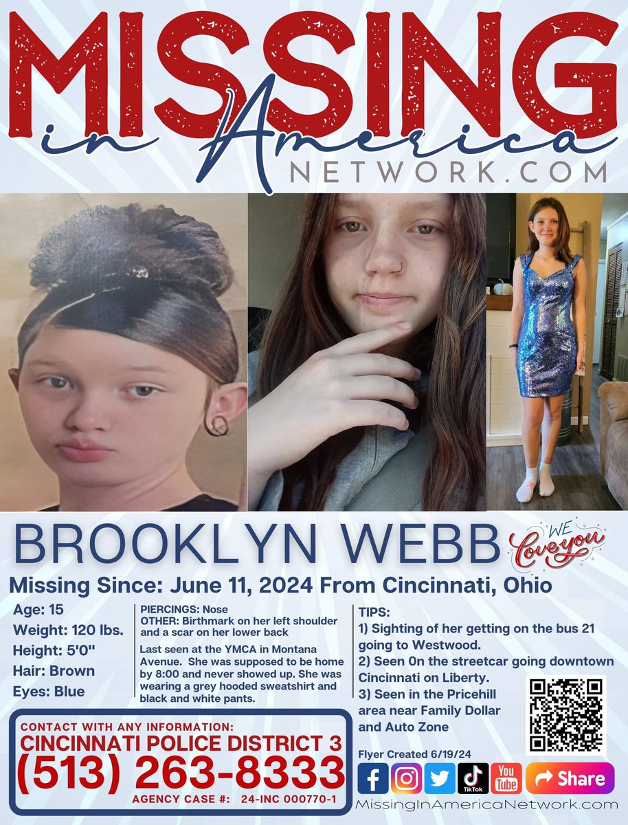 missingNamerica's tweet image. Brooklyn Webb (15) 🚨 MISSING 🚨  #BOLO 👀 Cincinnati, Ohio since 6/12/24 

#MissingInAmericaNetwork 🇺🇸 #MissingInOhio 

#CareAndShare 💛 @GurlGeekInFL @Terra_Diane  @ArcticfoxTrue  @miracle4missing @JointheMOBcrew @erin_knabel @Freyja55228624 @truecrimereplay @TrueCrimeSister