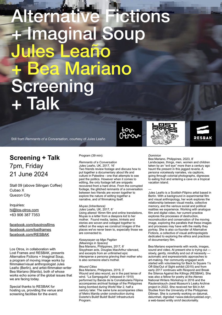 Friday night in Cubao! Los Otros, in collaboration with Lost Frames + <a href="/artistsresbak/">RESBAK</a>, presents a screening of work by filmmaker/anthropologist <a href="/JulesLeano/">Jules Leaño</a> (Berlin) + artist-filmmaker Bea Mariano <a href="/imaginalsoup/">Bea</a> (Manila), whose works echo some of the global issues that we face today