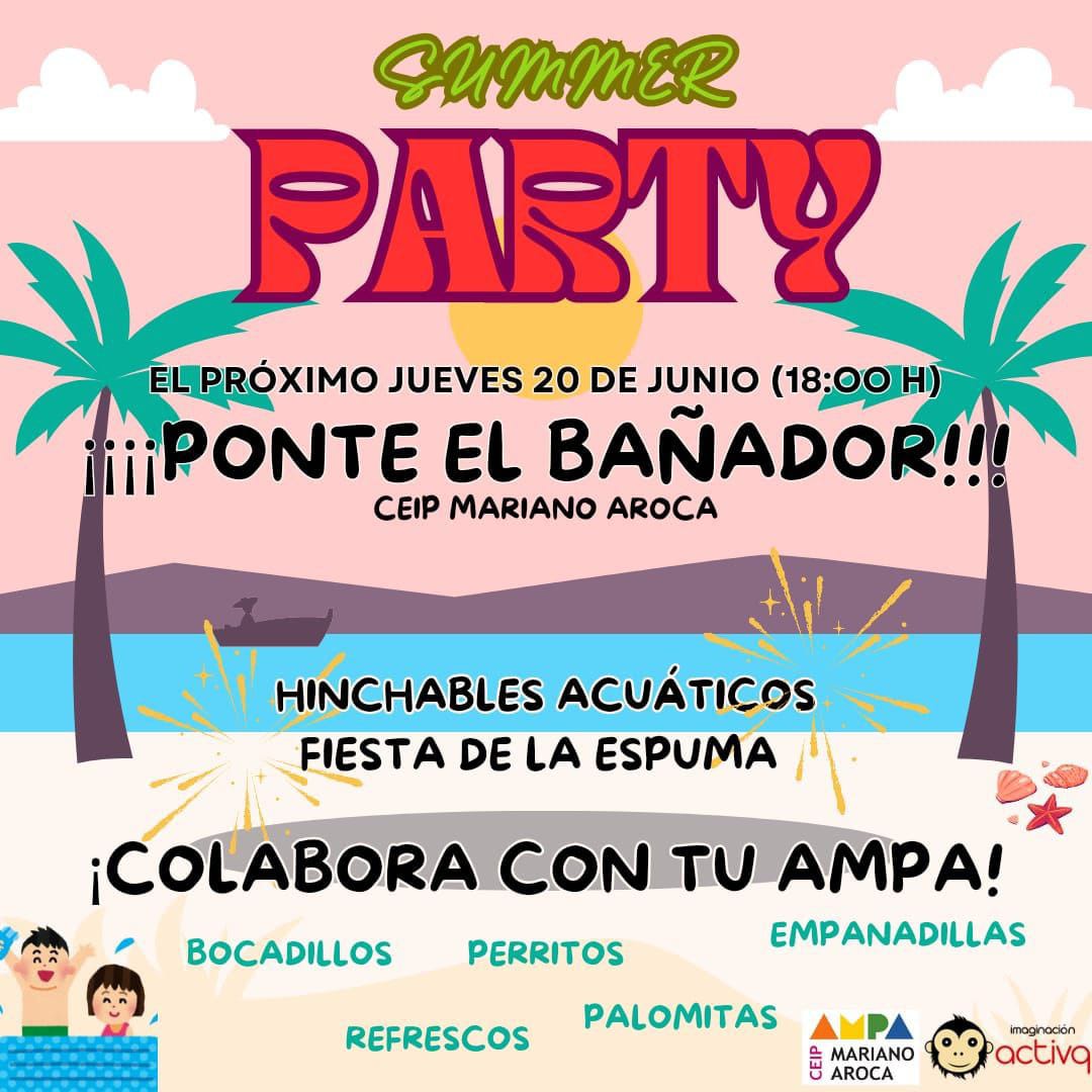 . ¡SUMMER PARTY!¡ Hoy jueves 20 de junio. Disfruta de hinchables acuáticos y fiesta de la espuma en el patio de nuestro colegio CEIP MARIANO AROCA. Organiza Ampa Mariano Aroca. ¡No te la puedes perder!