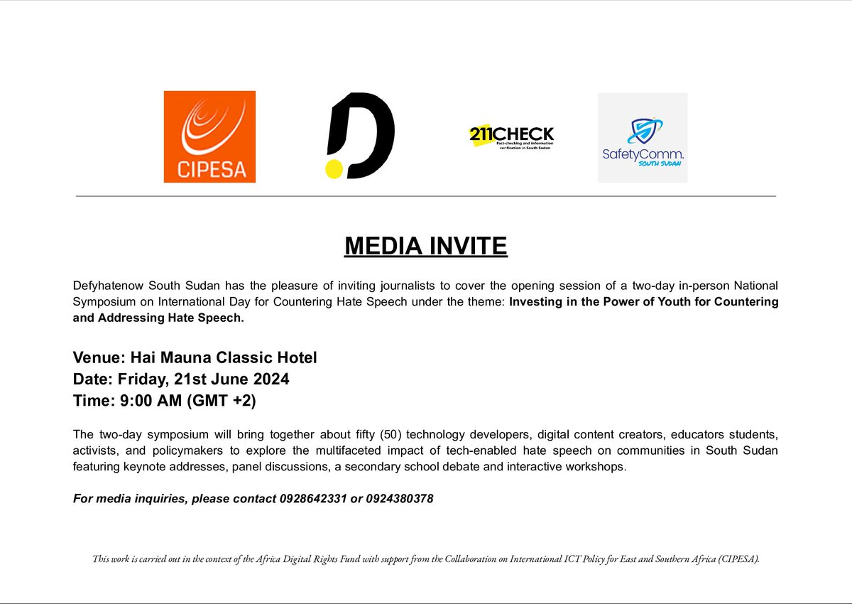 #defyhatenow South Sudan has the pleasure of inviting journalists to cover the opening session of a two-day in-person National Symposium on International Day for Countering Hate Speech.

#NoToHate #TechAccountability