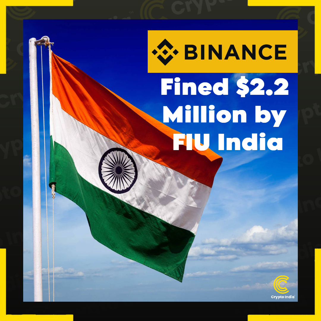 BREAKING: #Binance Fined $2.2 Million by FIU India🇮🇳