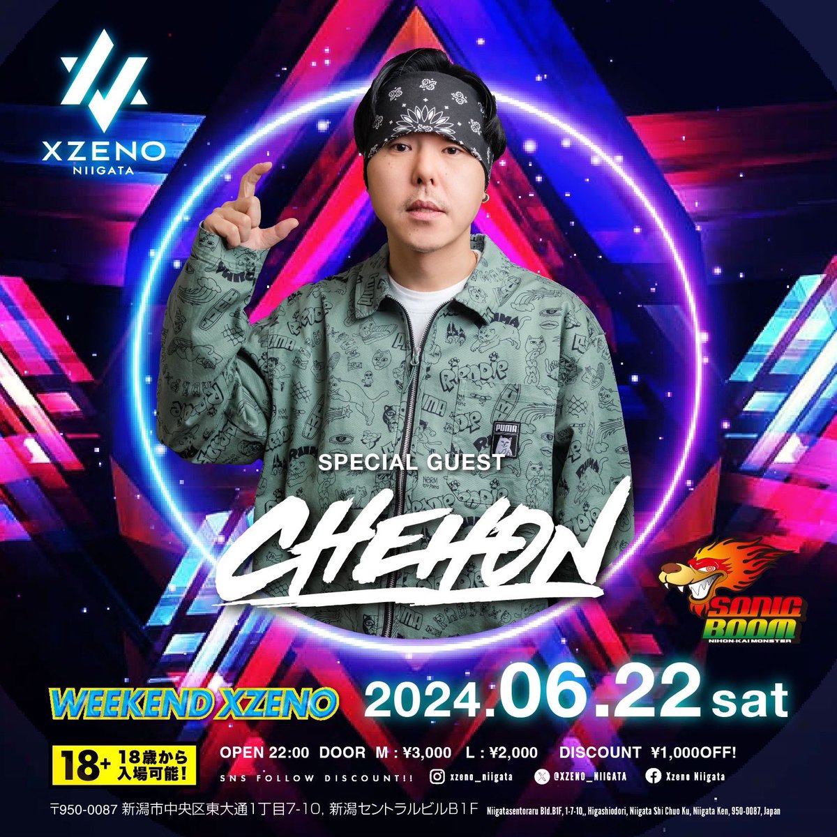 6/22（Sat）
WEEKEND XZENO
<a href="/XZENO_NIIGATA/">XZENO_NIIGATA</a> 

SP GUEST
『CHEHON』
@CHEHON_info

GUEST
SONIC BOOM
<a href="/FUKA_MAN/">SONICBOOM_FUKAMAN</a> 

多くのヘヴィ・プレイを得た"韻波句徒"が広く音楽シーンに衝撃を与え、THE FIRST TAKEでは再生回数が3400万回を突破した「CHEHON」が初登場！

#xzeno
#niigata
#chehon
#韻波句徒