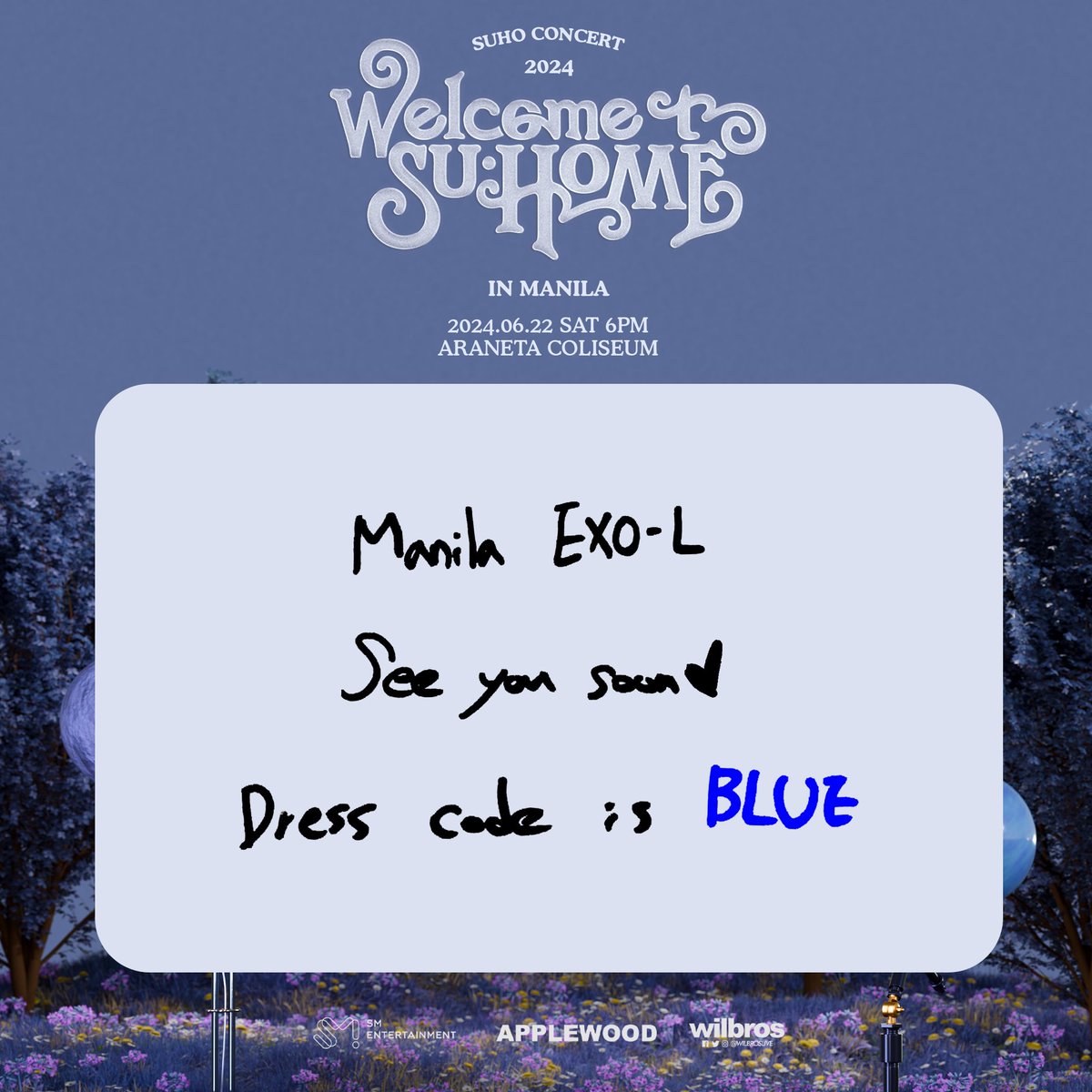 WilbrosLive's tweet photo. <SU:HOME> in MANILA 
Dress Code is 💙🐳👖💎
Enjoy SU:HOME in MANILA even more with outfits or accessories with the color BLUE!

2024 SUHO CONCERT 
<SU:HOME> IN MANILA
June 22 SAT 6PM
Araneta Coliseum
https://t.co/J8iVan5HCo and TicketNet outlets

◆ The dress code is not mandatory.
◆ Please avoid items that may obstruct others' view.
◆ Prohibited items are not allowed.

#SUHO #수호
#EXO #엑소 #weareoneEXO
#SUHOME #2024SUHOASIATOUR
#SM #APPLEWOOD #WilbrosLive