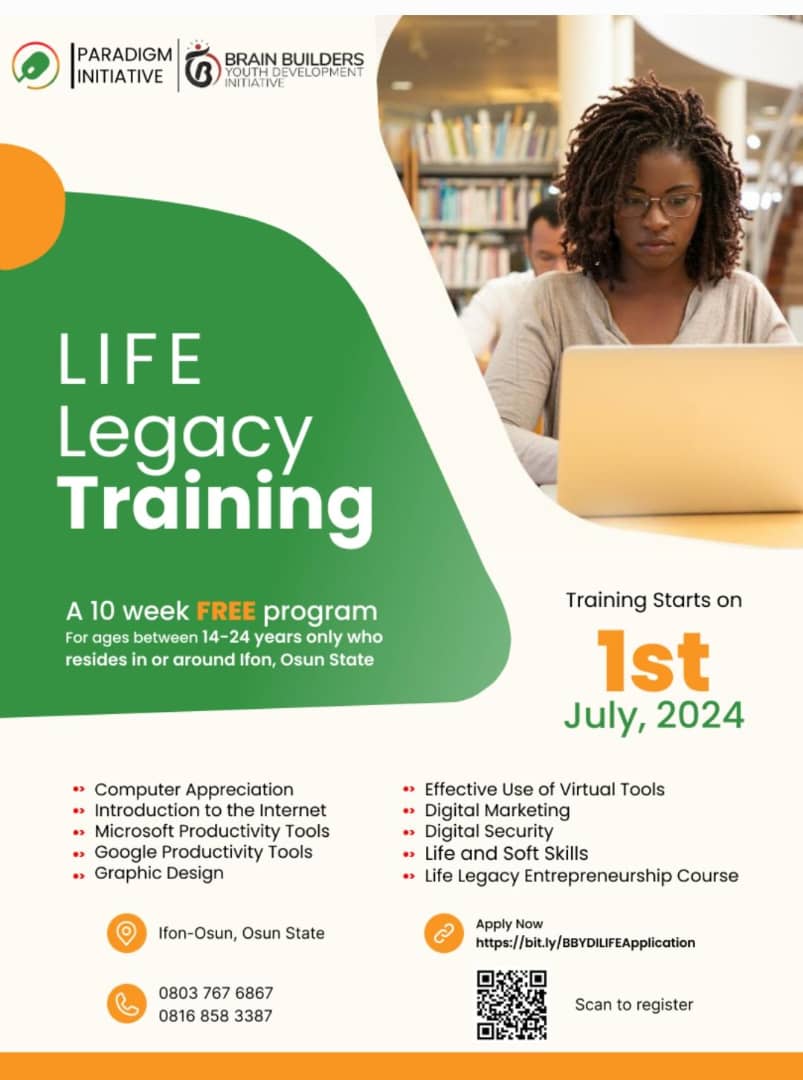 CALLING FOR APPLICATIONS We are excited to announce that, together with the  @ParadigmHQ, we are launching a free 10 -week (In person) Life Legacy  Training program for tech-savvy Osun residents aged between, image size:803x1080