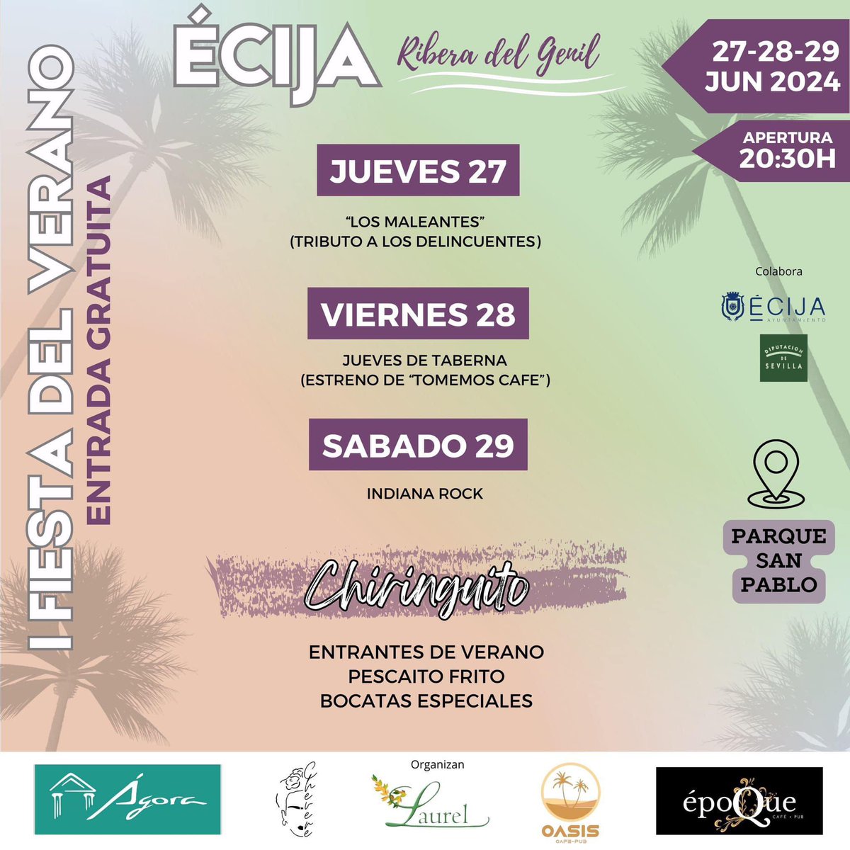 27, 28 y 29 I FIESTA DEL VERANO RIBERA DEL GENIL EN EL PARQUE SAN PABLO. Actuaciones en directo y dj’s. Chiringuito con “Pescaíto Frito”. #écija