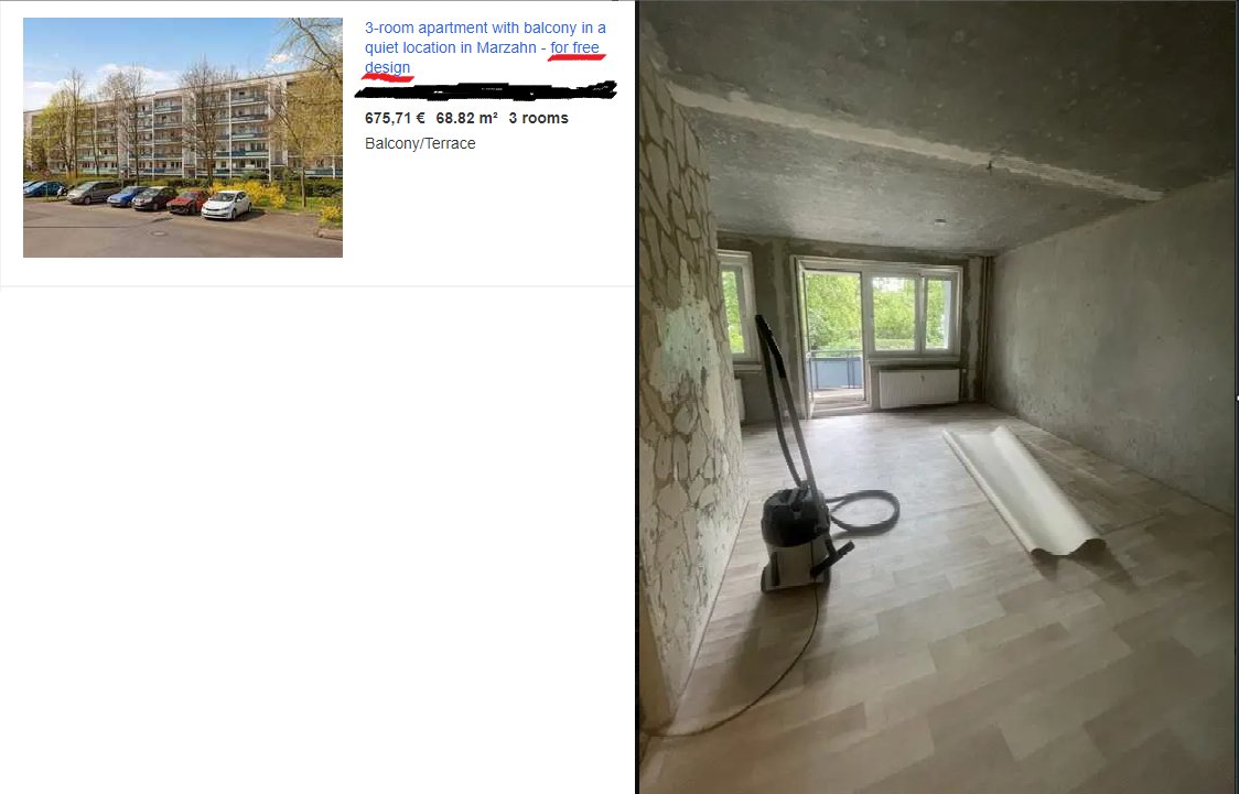 Apartment rental listings in Berlin are getting out of hand. "For Free Design" is a nice way of letting you know that they've gutted the entire apartment and you'll have to do your own renovations to make it habitable.