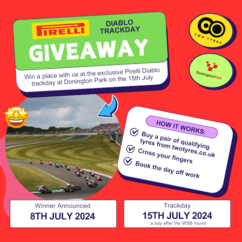 Win a place with us at the exclusive Pirelli Diablo trackday on the 15th July at Donington.

To be in with a chance of winning, you just have to buy a pair of selected Pirelli Diablo tyres from us.

Winner announced on the 8th July.

For more info: twotyres.co.uk/diablo-day-ter…