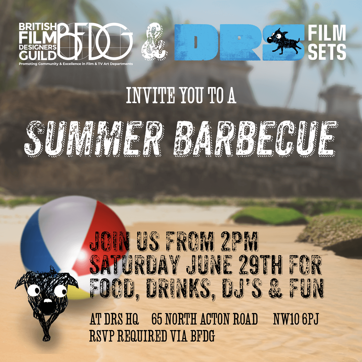 Party Time! 🥂 🍻

DRS Film Sets are hosting a Summer BBQ at their premises in London exclusively for BFDG Members!

From 2pm on Saturday 29th June for what will be the ultimate in social events with food, drinks, DJ's and fun!

Register: bfdg.wildapricot.org/event-5750369