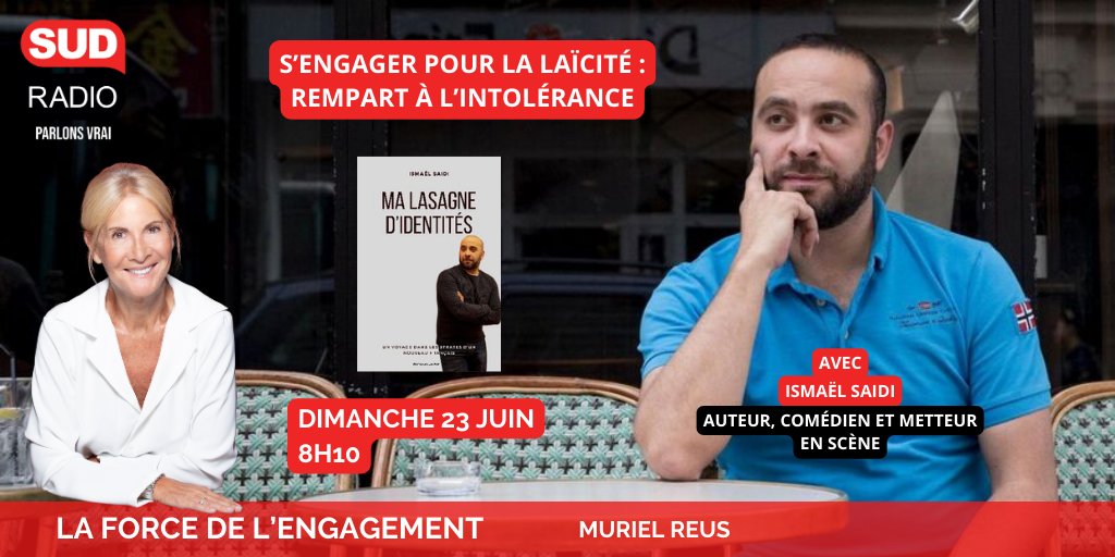 📢 La force de l'engagement - <a href="/Reusmuriel1/">Reus muriel @femmesavec...</a>

➡️ S’engager pour la laïcité : rempart à l’intolérance

🗣️ Avec <a href="/IsmaelSaidi/">Ismaël Saidi</a>, auteur, comédien et metteur en scène

📻 sudradio.fr
