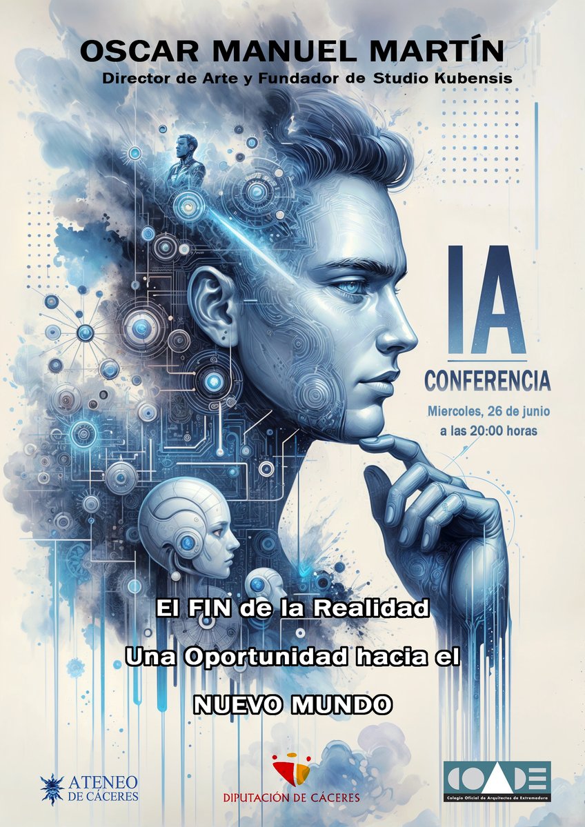 Miércoles 26 de junio a las 20:00 horas. tendrá lugar en el Ateneo de Cáceres la conferencia:

IA. El Fin de la Realidad. Una oportunidad hacia el NUEVO MUNDO.
Óscar Manuel Martín.

#ConferenciaIA #InteligenciaArtificial #AteneoCáceres #ElFinDeLaRealidad #ChatGPT