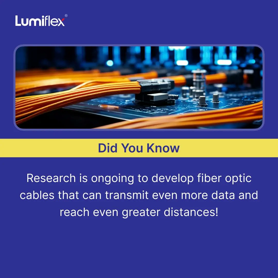 lumiflex_c's tweet image. #didyouknow #56 Research is ongoing to develop fiber optic cables that can transmit even more data and reach even greater distances!

🌐 Visit our website:- lumiflex.in

📞 Contact no:- 9833834019 / 7021969960

📩 Email id:- sales@lumiflex.in