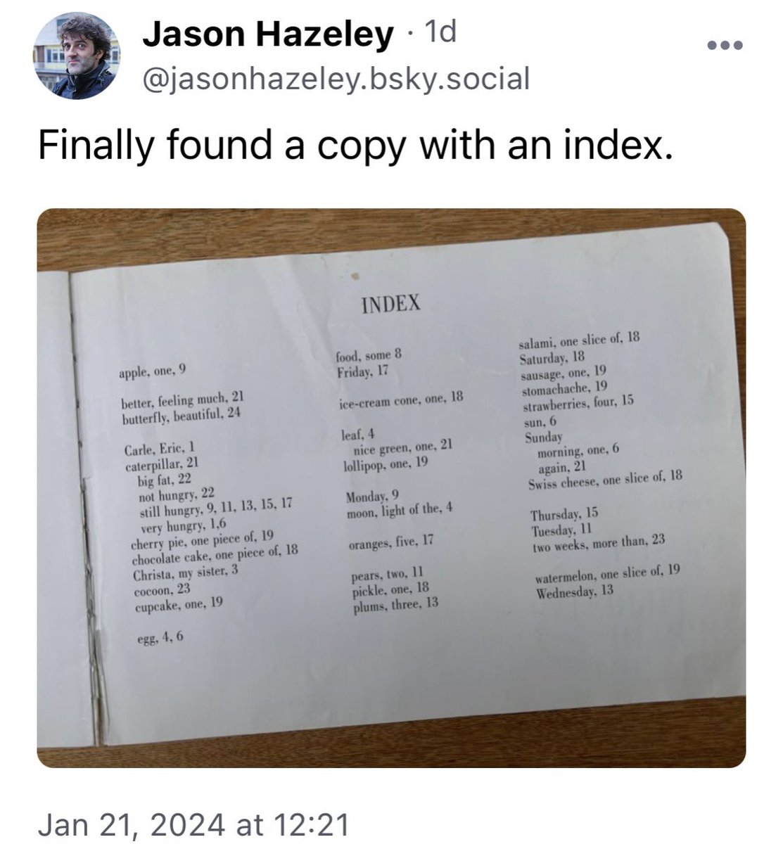 As I mentioned at <a href="/indexers/">Society of Indexers</a> Coffee Zoom this morning on indexing children’s books – here’s a charming index to Eric Carle’s The Very Hungry Caterpillar. 🐛🍎