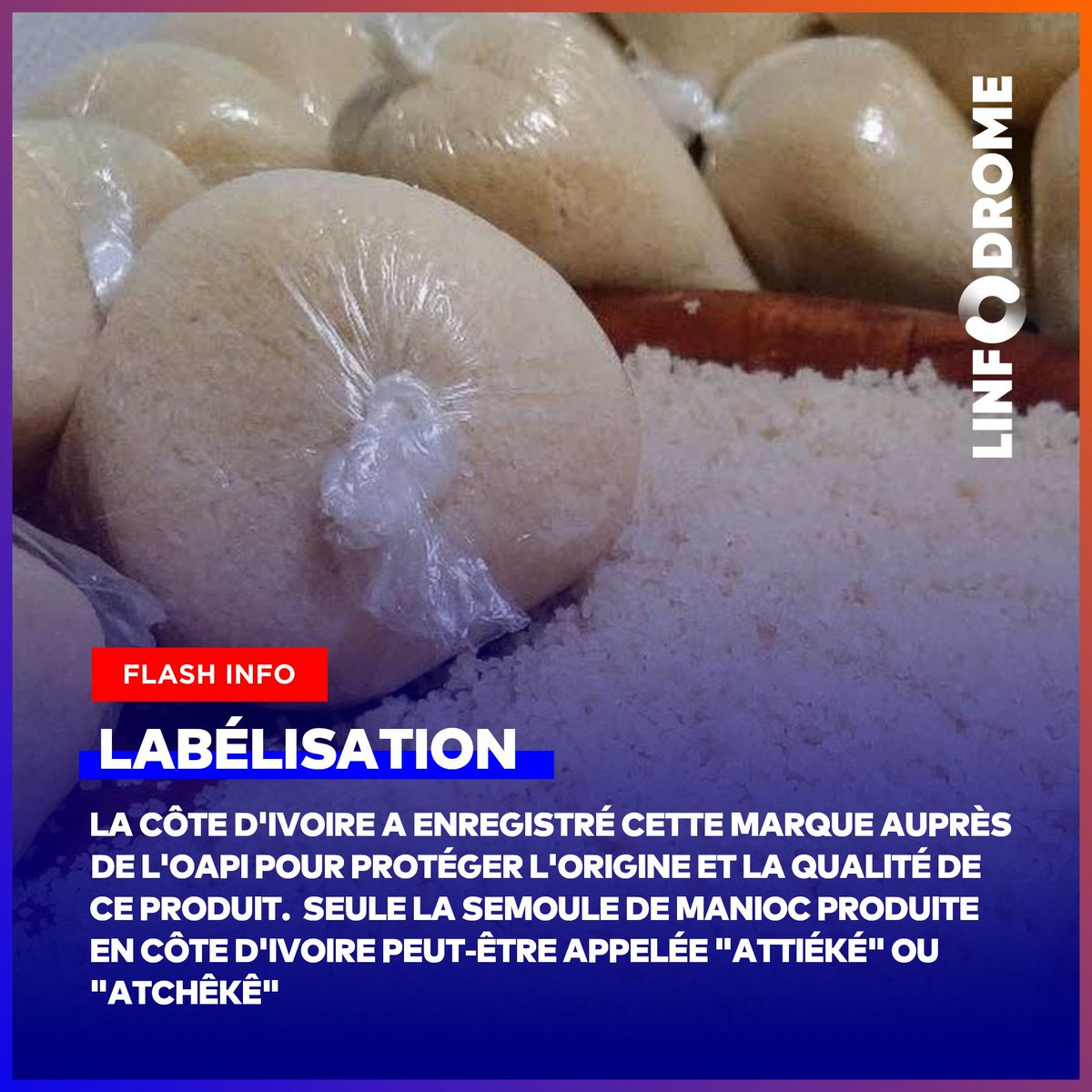 Linfodrome's tweet photo. #LINFODROME_FLASH
N'est pas "ATTIÉKÉ" tout ce que vous consommez ! 😏
----
#ATTIEKE #ATCHEKE #Cotedivoire #labelisation #aopi https://t.co/KuIhPeX4lY