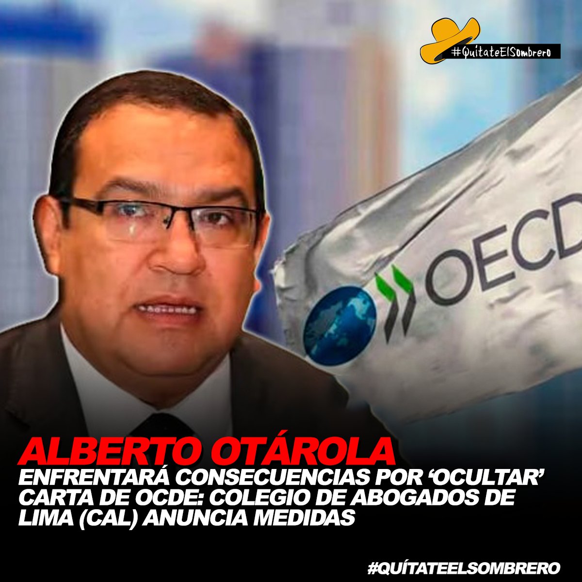 Que el expremier Alberto Otárola ‘ocultara’ la carta administrativa enviada por la Organización para la Cooperación y el Desarrollo Económico (OCDE), que describía puntos cruciales a cumplir a fin de concretar el proceso de adhesión del Perú, puede provocarle serias consecuencias