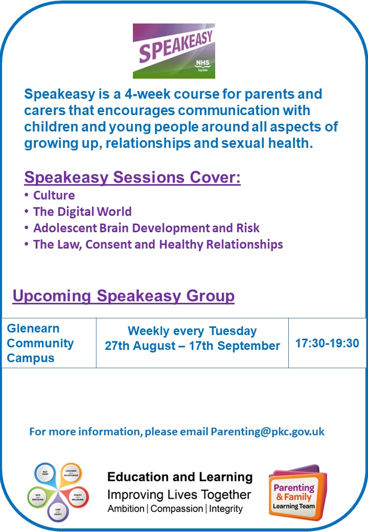 We will be delivering a Speakeasy course at Glenearn Community Campus weekly from Tuesday 27th August until 17th September at 5.30pm-7.30pm. 
For more information about our team , please visit the website pkc.gov.uk/parenting