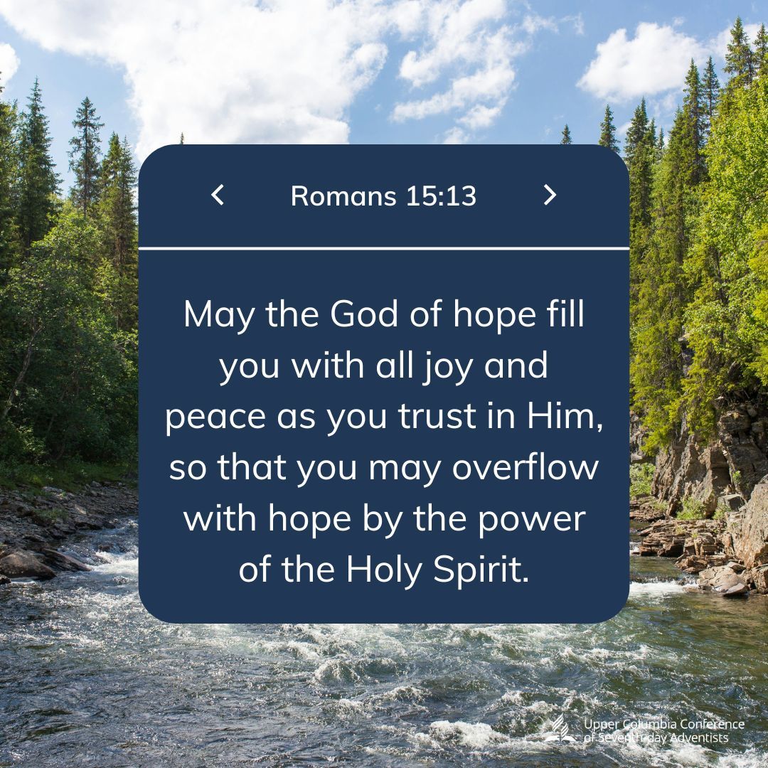 UCCtweet's tweet photo. You may overflow with hope by the power of the Holy Spirit! #uccsda #adventist #verseoftheday https://t.co/CwfHQzC5Yt
