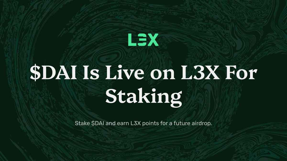 $DAI has officially landed on our platform.

Stake $DAI and rack up L3X points for future rewards.

We’ve supercharged our points system to boost your earnings and keep things fair: