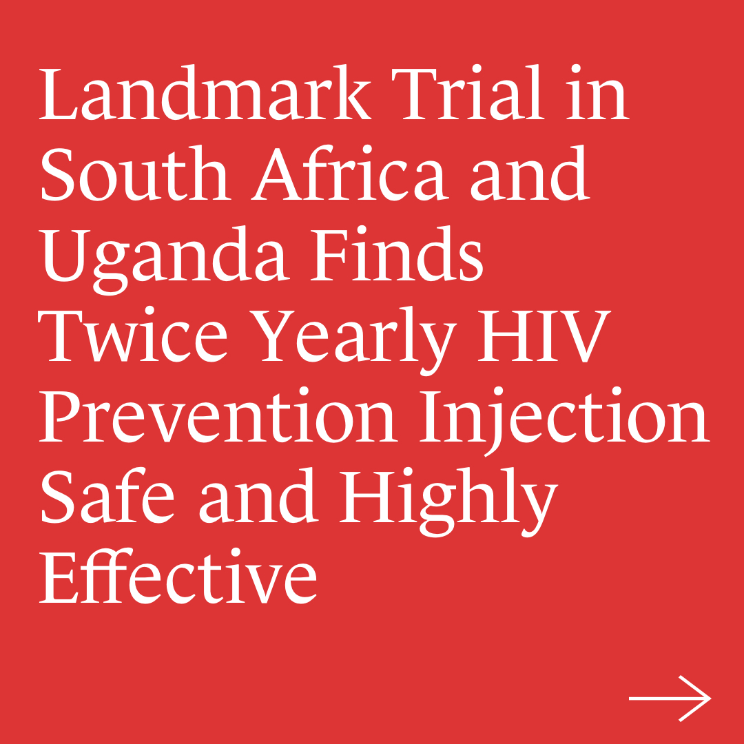 HIVpxresearch's tweet image. JUST IN: Groundbreaking twice-a-year injectable lenacapavir for #PrEP trial in 🇿🇦and 🇺🇬 has proven highly effective among  young women. For long-acting #HIV prevention options to speed the end of the epidemic, it will depend on expanding choice and access. avac.org/press-release/…