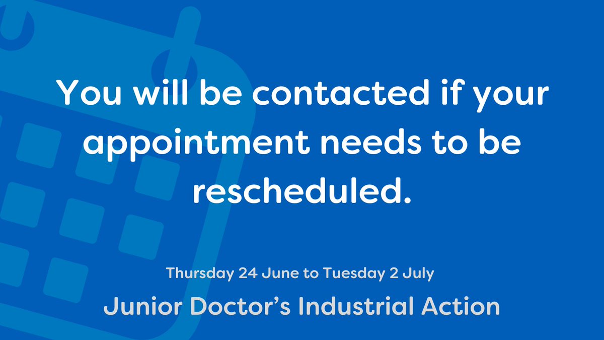Due to Junior Doctor's strike taking place from Thursday 27 June to Tuesday 2 July, some appointments may need to be changed. You will be contacted if we need to reschedule your appointment.
If you have not heard from us, you should come in as planned for your appointment.