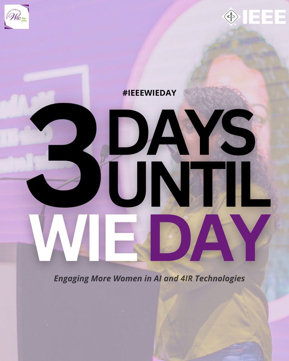 BREAKING NEWS: 3 MORE DAYS UNTIL IEEE WIE DAY 2024! 

The WIE Day celebration period starts on 23 June to 12 July. Visit bit.ly/wie-day for more information.

#IEEEWIEDAY #engineering #stem #IEEE #WIELead #science