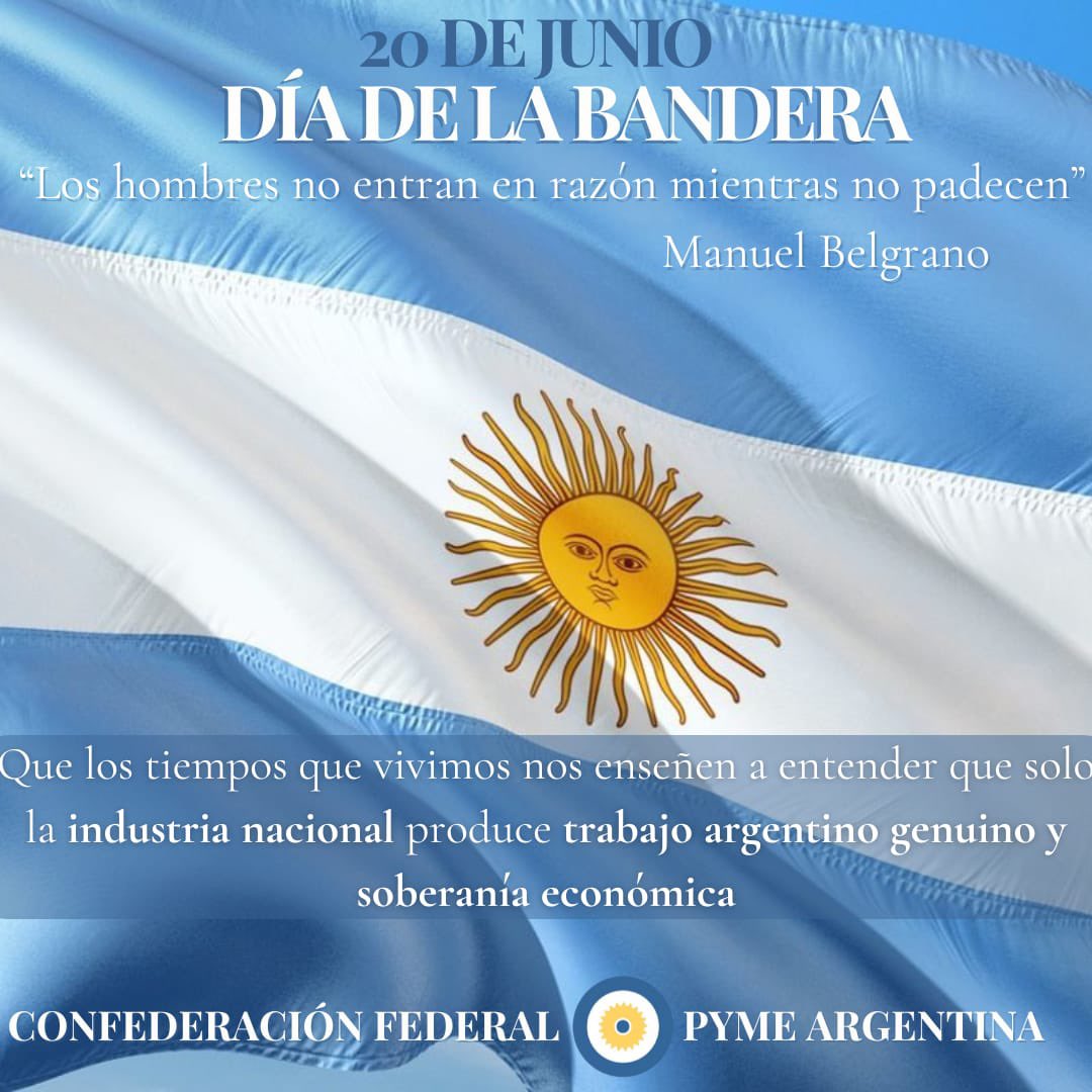 FrentePyme's tweet photo. #20deJunio #Argentina https://t.co/zVjylwDY1Q