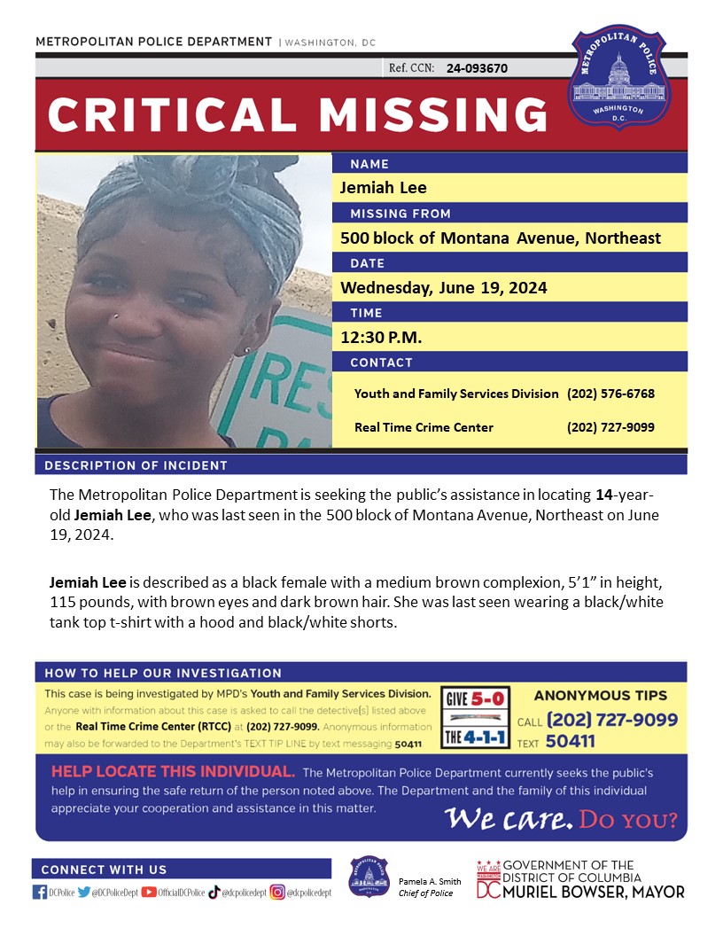 Critical #Missing 14-year-old Jemiah Lee, who was last seen in the 500 block of Montana Avenue, Northeast on June 19, 2024.

Have info? Call 202727-9099 or text 50411.