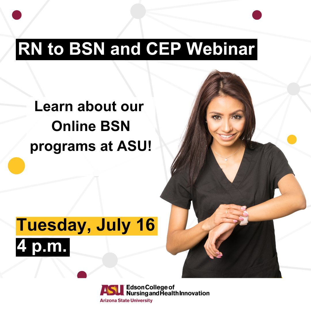 Ready for the next step in your nursing career? Join us next month to learn about our online BSN programs!
This live webinar with <a href="/asuonline/">ASU Online</a> will cover the application &amp; admission process plus there will be time to answer any questions you may have.
RSVP: ow.ly/Jell50Slk1C