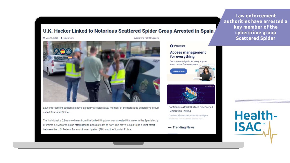 HealthISAC's tweet photo. From Health-ISAC's Daily Cyber Headline: 
Law enforcement authorities have arrested a key member of the cybercrime group Scattered Spider. Scattered Spider is a financially motivated threat group known for social engineering attacks. https://t.co/0pWmaa5DKt #ransomware https://t.co/mVRpYD8oBs