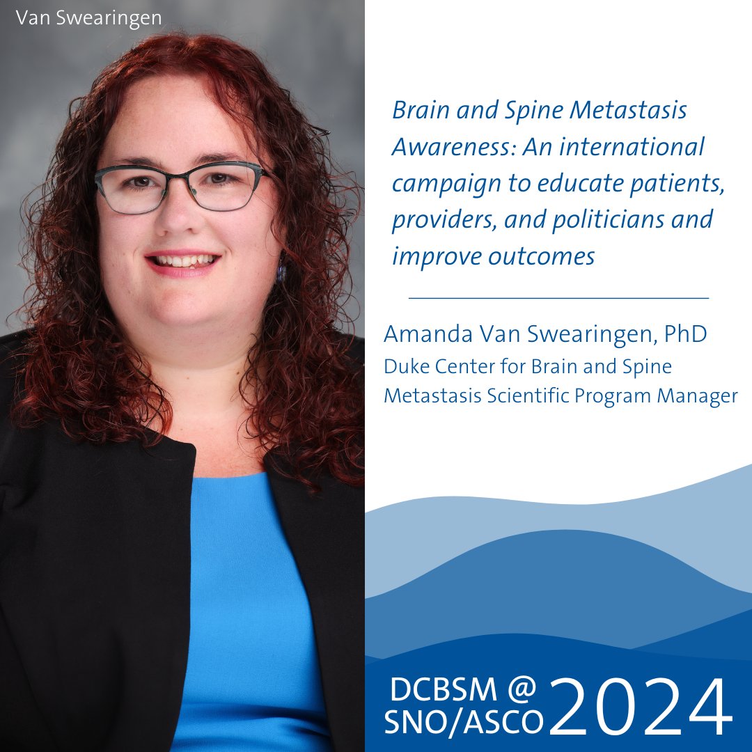 Duke Center for Brain and Spine Metastasis Scientific Program Manager <a href="/DrVanSwearingen/">Amanda Van Swearingen, PhD</a> will present “Brain and Spine Metastasis Awareness: An international campaign to educate patients, providers, and politicians and improve outcomes” as a poster at #SNOASCO24 #MetsGetsAwareness