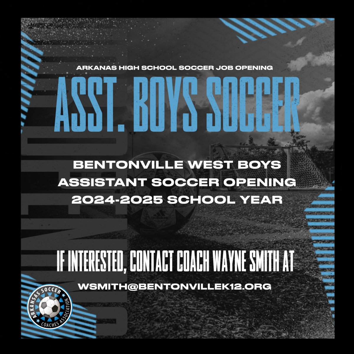 Bentonville West BOYS Soccer has an assistant opening for the 2024-2025 school year.

If you are interested, please reach out to Coach Wayne Smith at wsmith@bentonvillek12.org

#arsoccercoaches