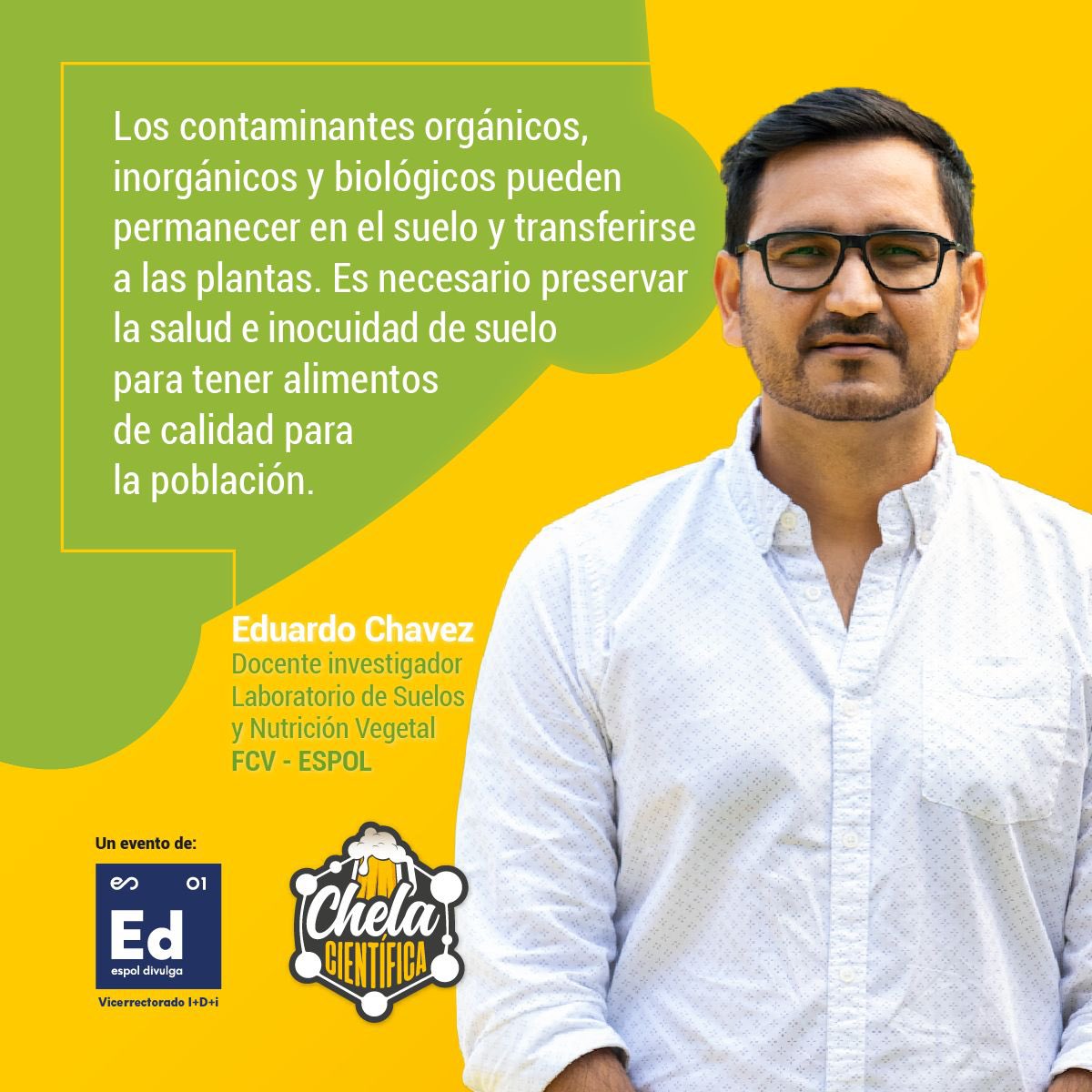 Los contaminantes en el suelo afectan nuestras plantas y alimentos 🍃🍎. 
¿Cómo preservar la salud del suelo? 🧑‍🌾

<a href="/efchn/">Eduardo Chavez</a> Docente investigador de <a href="/fcvespol/">Facultad de Ciencias de la Vida</a> estará en la #ChelaCientifica 🍻 
¡Primera 🍺 gracias a <a href="/cervecerian/">Cervecería Nacional</a>! 

📅 Martes 25 de junio
🕖 19:00
📍<a href="/popupteatrocafe/">Pop Up Teatro Cafe</a>