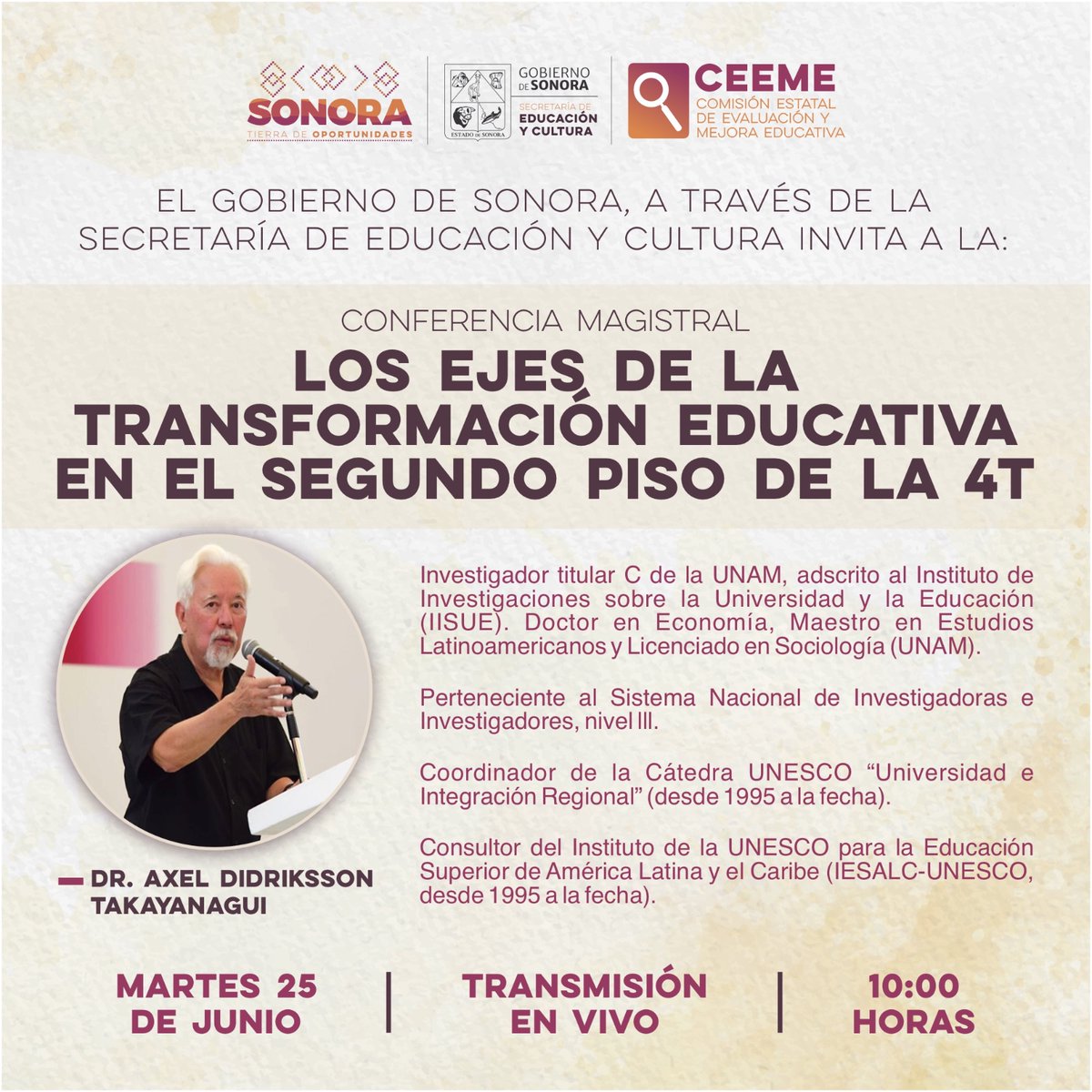 SECSonora's tweet photo. ⚪📢 No te pierdas la conferencia magistral "Los Ejes de la Transformación Educativa en el Segundo Piso de la 4T", impartida por el Dr. Axel Didriksson Takayanagui y transmitida en vivo por la página de Facebook de la SEC. https://t.co/OwQGUPmvke