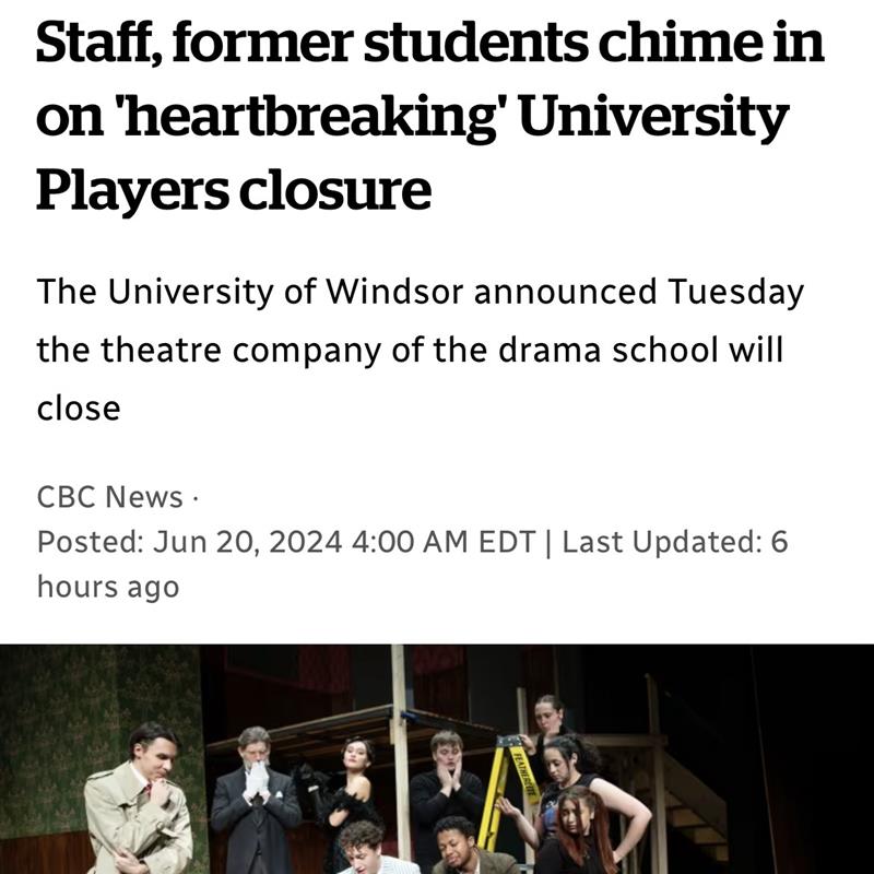 A message from Artistic Director Antoni Cimolino regarding University Players: 

While not understanding the factors that led to the decision to end the University Players I can say that it is a major blow to theatre training in Canada. Our country is made poorer for this loss.